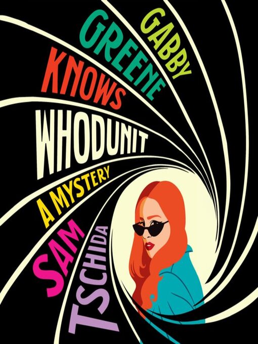 Title details for Gabby Greene Knows Whodunit by Sam Tschida - Wait list